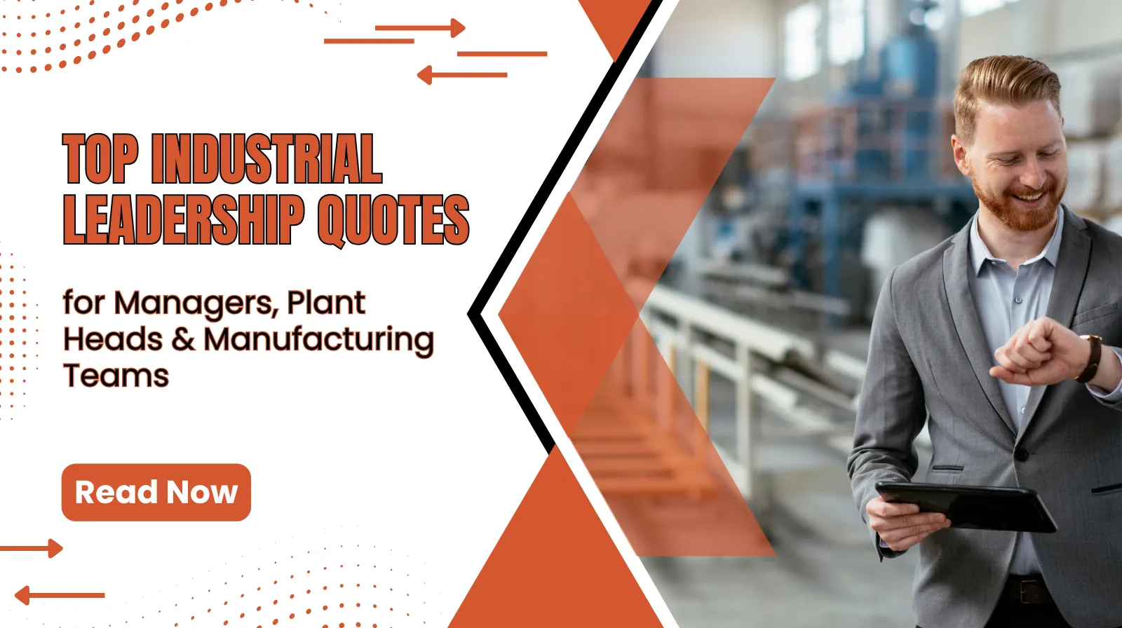 Top Industrial Leadership Quotes for Managers, Plant Heads & Manufacturing Teams