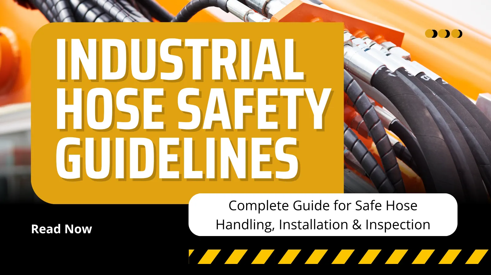 Industrial Hose Safety Guidelines